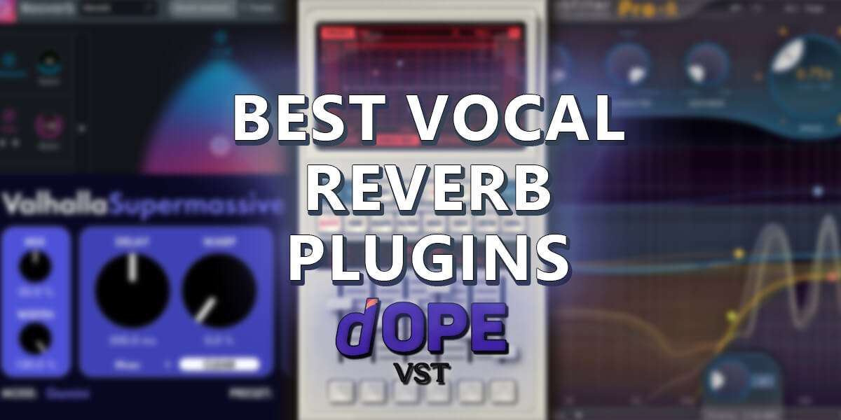 best vocal reverb plugins review