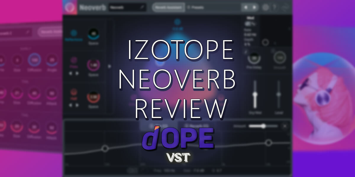 iZotope Neoverb review
